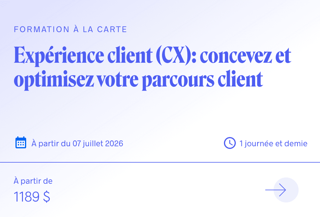 Expérience client (CX) : concevez et optimisez votre parcours client (Octobre 2026)